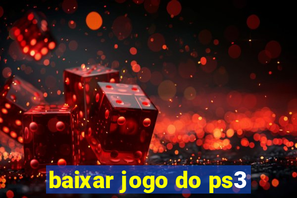 baixar jogo do ps3